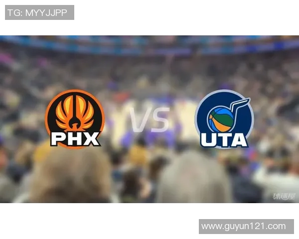 NBA太阳对爵士比赛分析与推荐策略分享